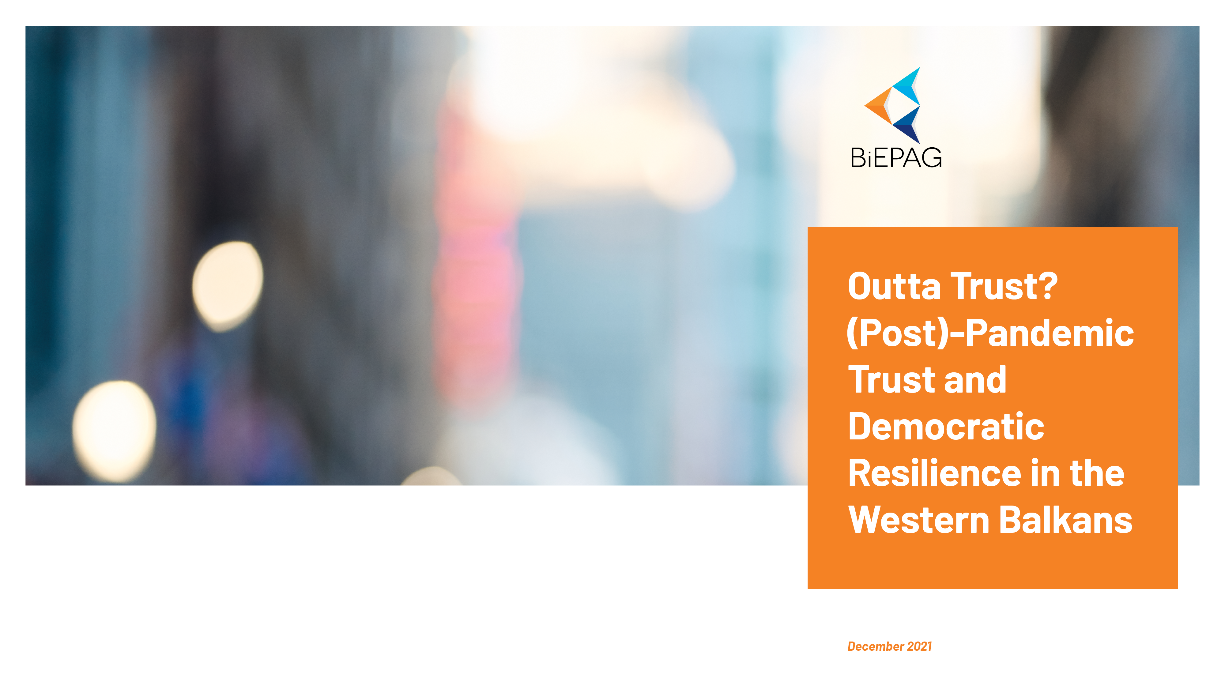Policy Brief: Outta Trust? (Post)-Pandemic Trust and Democratic Resilience in the Western Balkans