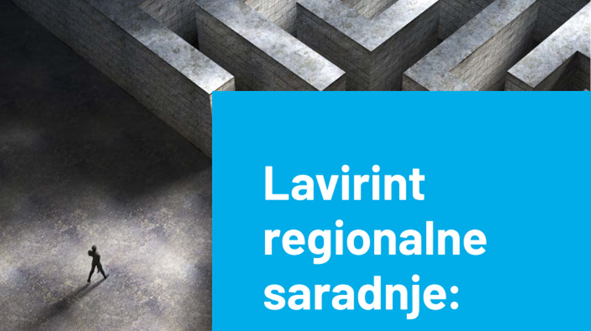 Lavirint regionalne saradnje Kako razumeti regionalnu integraciju na Zapadnom Balkanu