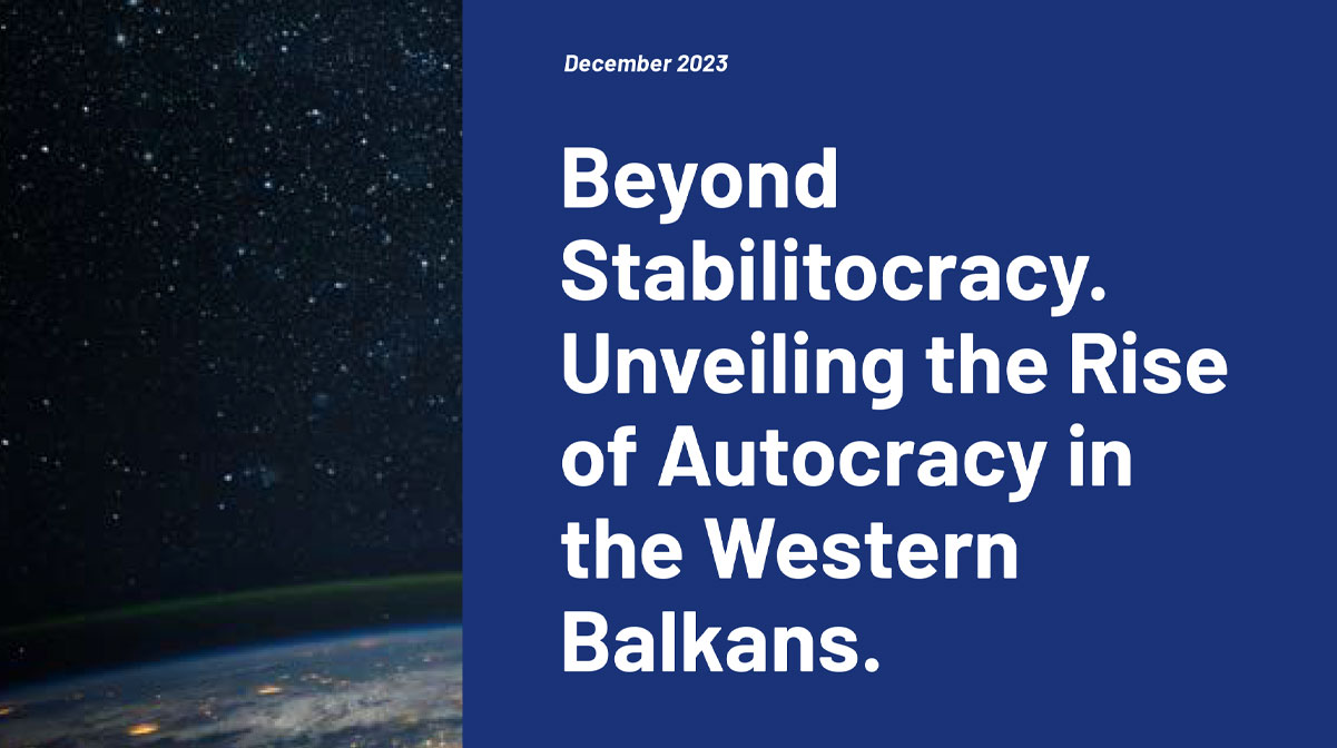 Beyond Stabilitocracy. Unveiling the Rise of Autocracy in the Western Balkans